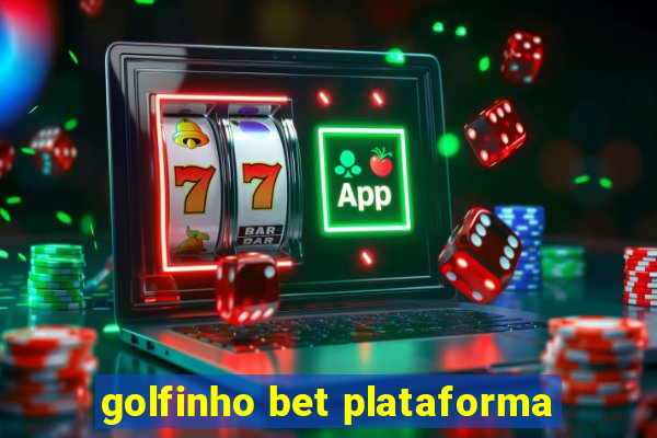 golfinho bet plataforma